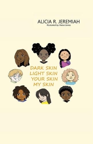 Cover of Dark Skin, Light Skin, Your Skin, My Skin