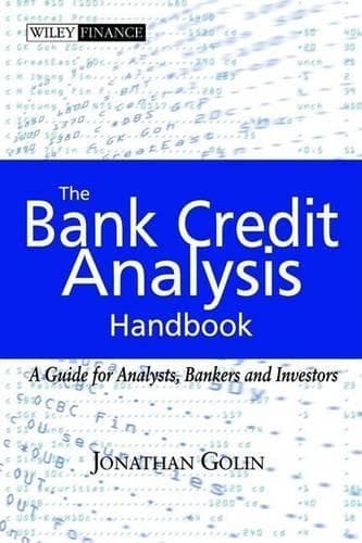 Cover of Bank Credit Analysis Handbook, The: A Guide for Analysts, Bankers and Investors