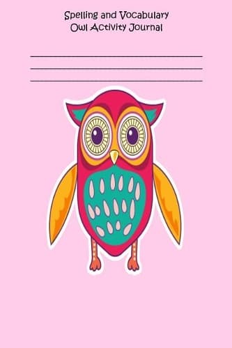 Cover of Spelling and Vocabulary Owl Activity Journal