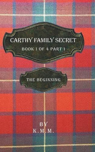 Cover of Carthy Family Secret Book 1 of 4 Part 1