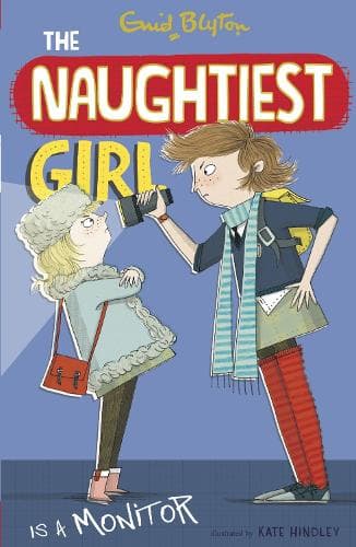 Cover of The Naughtiest Girl: Naughtiest Girl Is A Monitor