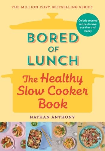 Cover of Bored of Lunch: The Healthy Slow Cooker Book