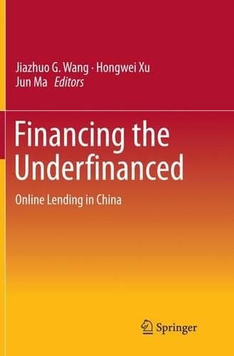 Cover of Financing the Underfinanced: Online Lending in China