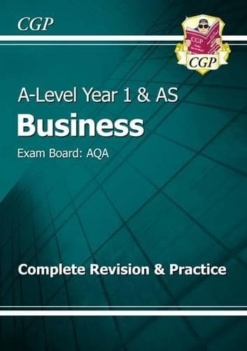Cover of A-Level Business: AQA Year 1 & AS Complete Revision & Practice