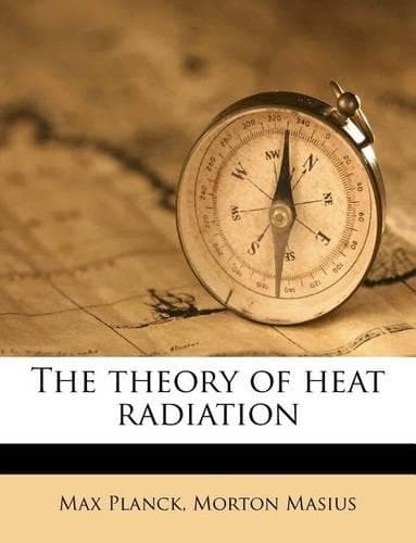 Cover of The Theory of Heat Radiation