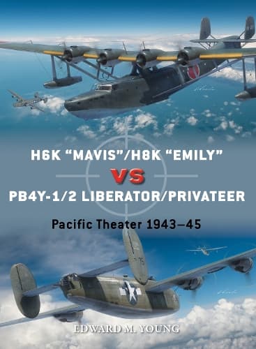 Cover of H6K “Mavis”/H8K “Emily” vs PB4Y-1/2 Liberator/Privateer
