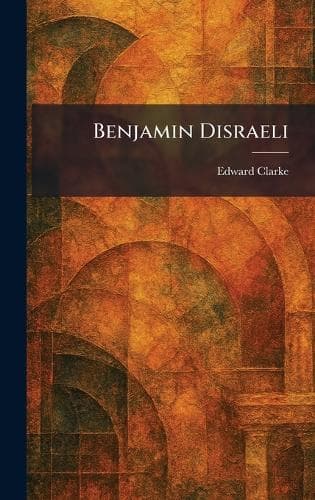 Cover of Benjamin Disraeli