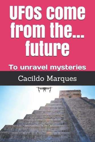 Cover of UFOs come from the... future