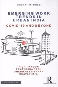 Cover of Emerging Work Trends In Urban India: Covid-19 And Beyond