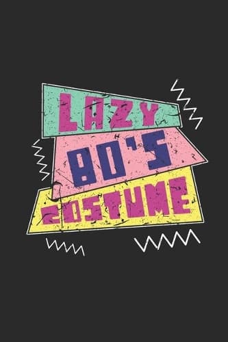 Cover of Lazy 80's Costume