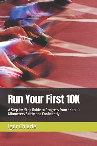Cover of Run Your First 10K