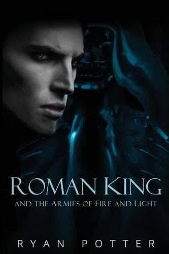 Cover of Roman King and the Armies of Fire and Light
