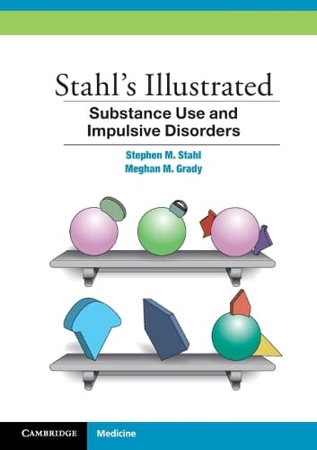 Cover of Stahl's Illustrated Substance Use and Impulsive Disorders