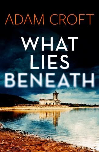 Cover of What Lies Beneath: (1 Rutland Crime Series)