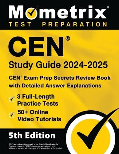 Cover of Cen Study Guide 2024-2025 - 3 Full-Length Practice Tests, 50+ Online Video Tutorials, Cen Exam Prep Secrets Review Book with Detailed Answer Explanations