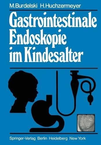 Cover of Gastrointestinale Endoskopie im Kindesalter