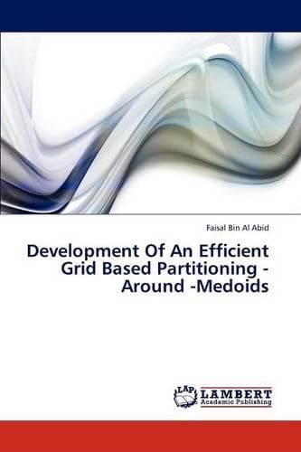 Cover of Development of an Efficient Grid Based Partitioning -Around -Medoids