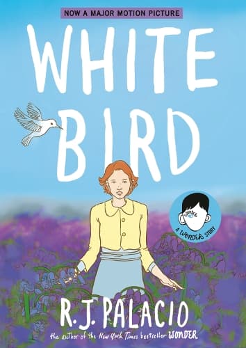 Cover of White Bird: A Wonder Story (A Graphic Novel)