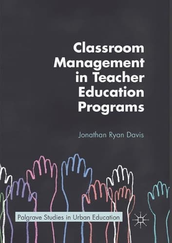 Cover of Classroom Management in Teacher Education Programs