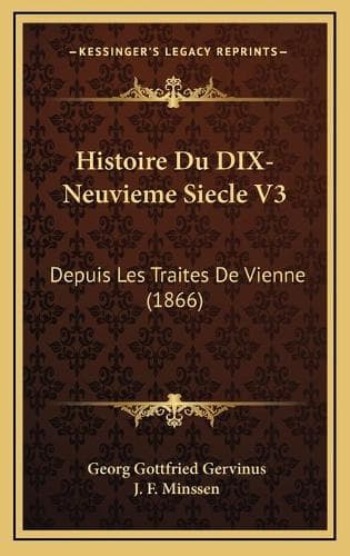 Cover of Histoire Du DIX-Neuvieme Siecle V3: Depuis Les Traites De Vienne (1866)