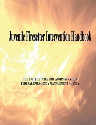 Cover of Juvenile Firesetter Intervention Handbook