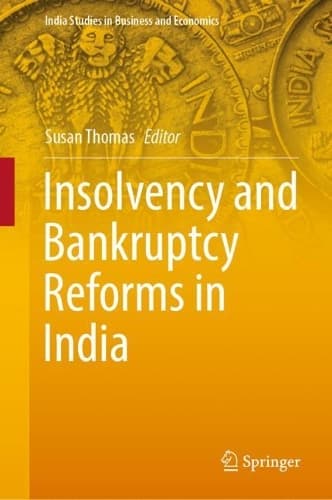 Cover of Insolvency and Bankruptcy Reforms in India