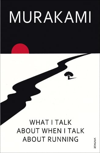 Cover of What I Talk About When I Talk About Running