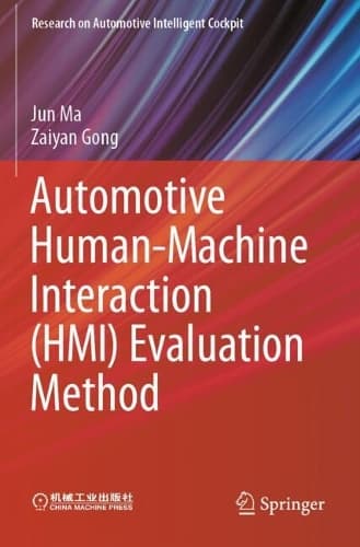 Cover of Automotive Human-Machine Interaction (HMI) Evaluation Method: (Research on Automotive Intelligent Cockpit)
