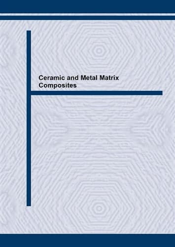 Cover of Ceramic and Metal Matrix Composites