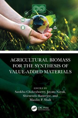 Cover of Agricultural Biomass for the Synthesis of Value-Added Materials