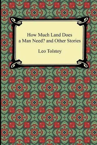 Cover of How Much Land Does a Man Need? and Other Stories
