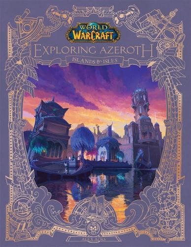 Cover of World of Warcraft: Exploring Azeroth: Islands & Isles (Exploring Azeroth, 5)