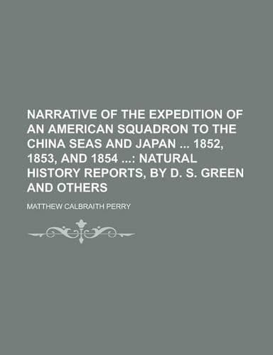 Cover of Narrative of the Expedition of an American Squadron to the China Seas and Japan 1852, 1853, and 1854
