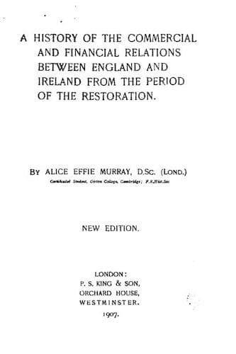 Cover of A history of the commercial and financial relations between England and Ireland from the period of the restoration