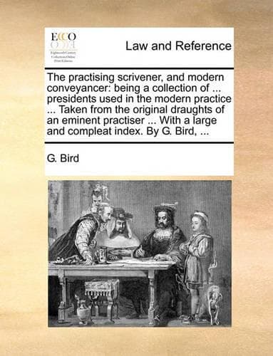 Cover of The Practising Scrivener, and Modern Conveyancer