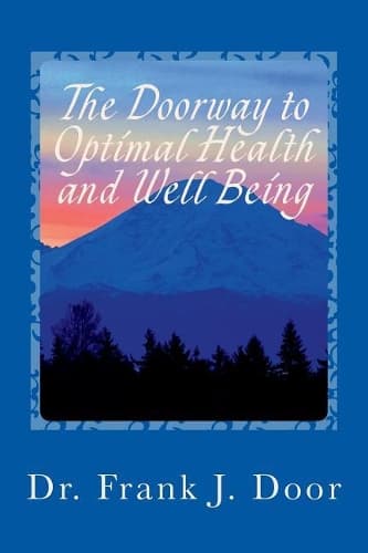Cover of The Doorway to Optimal Health and Well Being