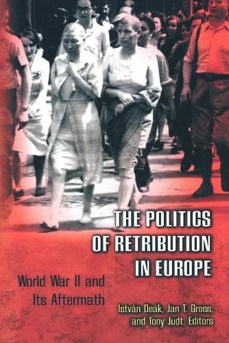 Cover of The Politics of Retribution in Europe