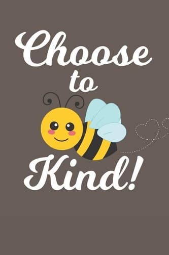 Cover of Choose To Be Kind
