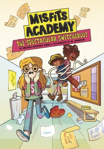 Cover of The Spectacular Switcheroo!: (Misfits Academy)