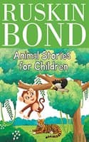 Cover of Ruskin Bond - Animal Stories for Children
