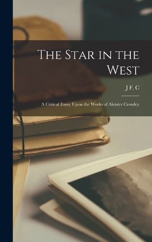 Cover of The Star in the West; a Critical Essay Upon the Works of Aleister Crowley