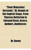 Cover of "Their Majesties' Servants"; Or, Annals of the English Stage, from Thomas Betterton to Edmund Kean. Actors, Authors, Audiences