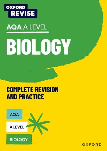 Cover of Oxford Revise: AQA A Level Biology Complete Revision and Practice