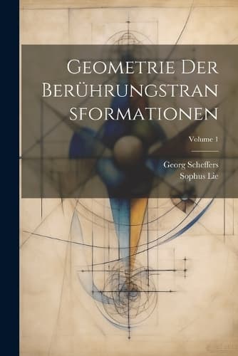 Cover of Geometrie Der Berührungstransformationen; Volume 1