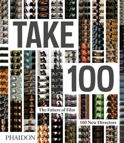 Cover of Take 100: The Future of Film 100 New Directors