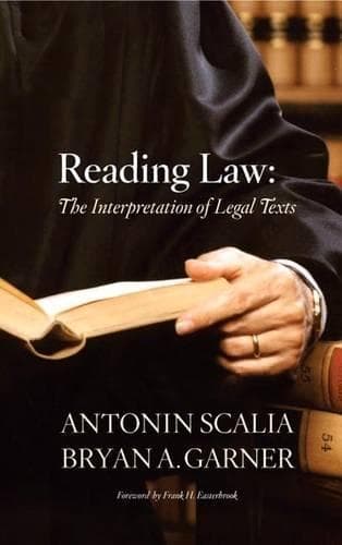 Cover of Scalia & Garner's Reading law: Interpretation Legal Texts