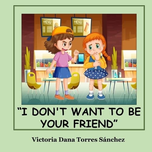 Cover of I Don't Want to Be Your Friend