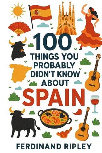 Cover of 100 Things You Probably Didn't Know About Spain