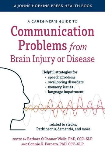 Cover of A Caregiver's Guide to Communication Problems from Brain Injury or Disease