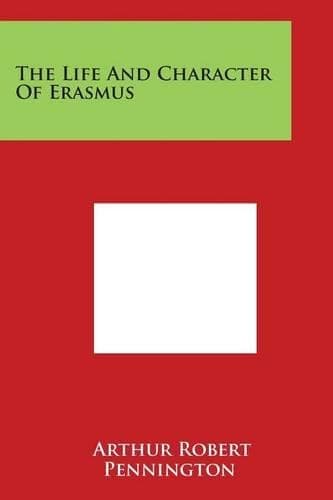 Cover of The Life And Character Of Erasmus